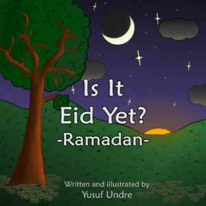 Is It Eid Yet? Ramadan Edition